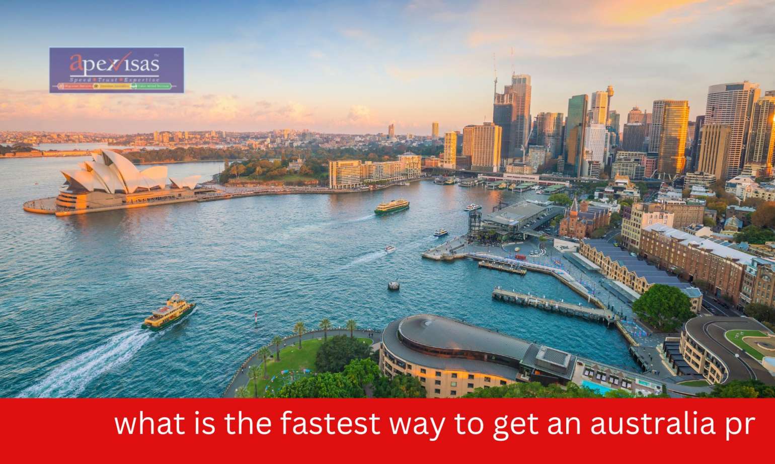 What is the Fastest Way to Get an Australia PR?