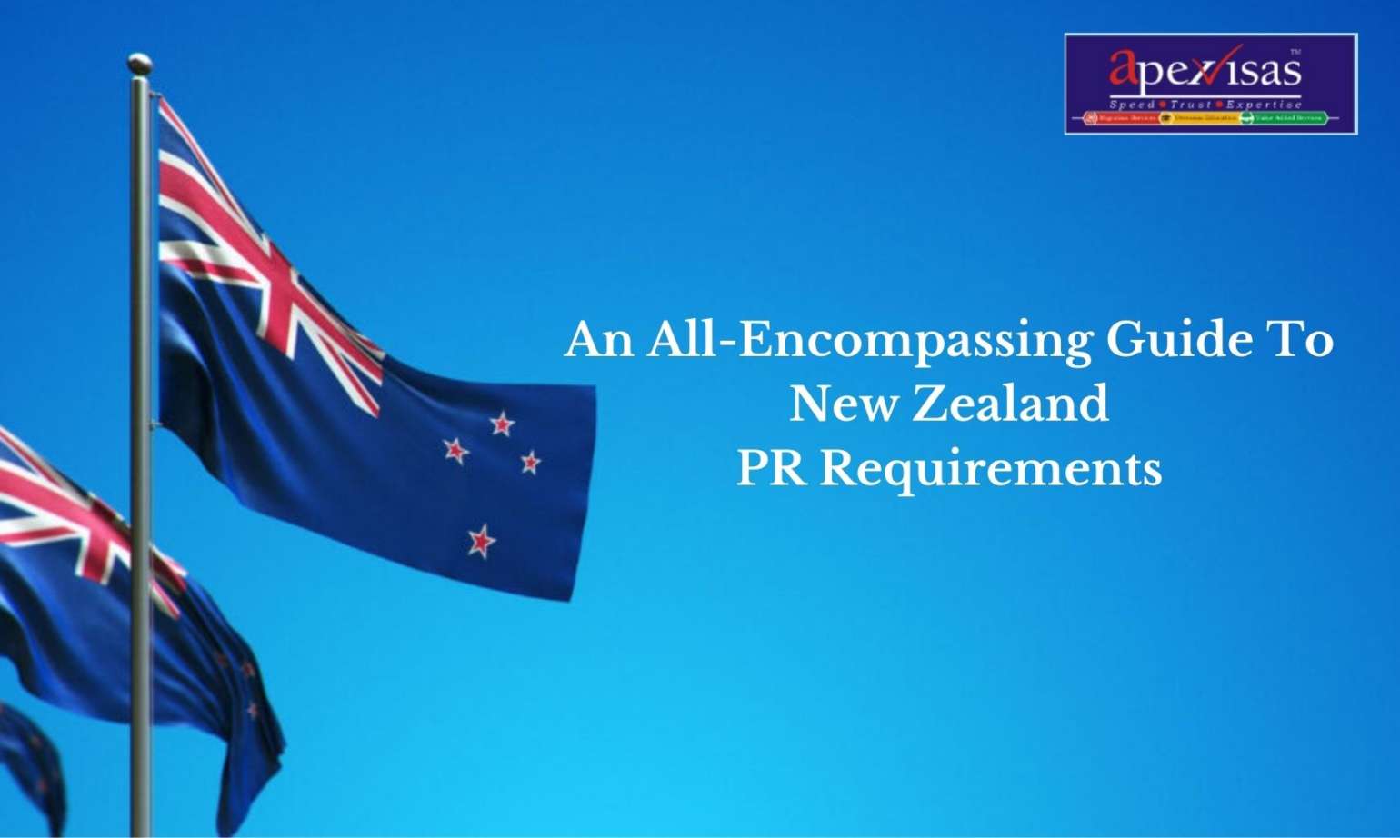 New Zealand PR Requirements: Step-by-Step Guide