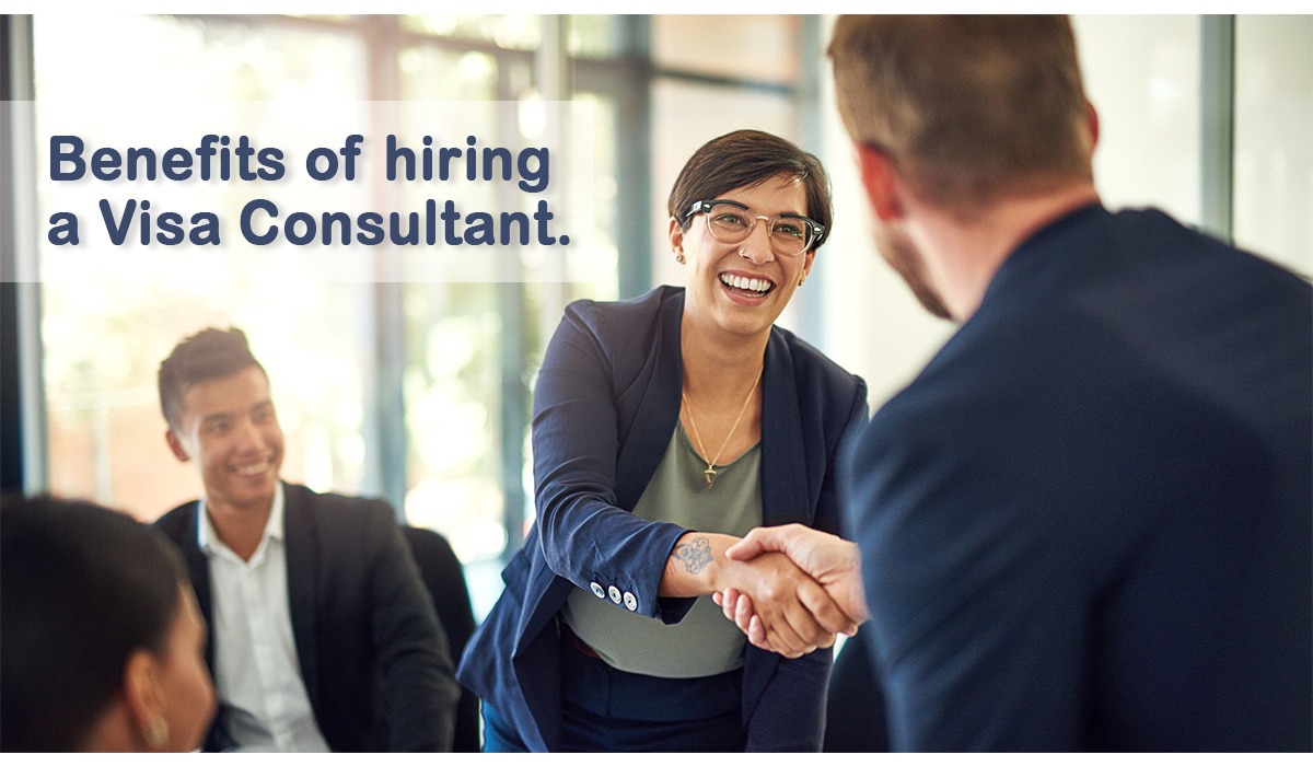 Benefits of Hiring a Visa Consultant: Expertise You Can Trust