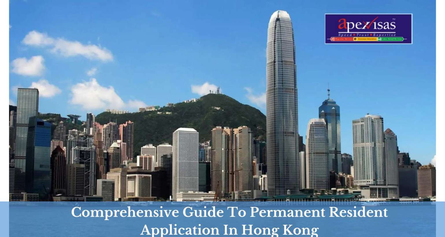 Comprehensive Guide To Permanent Resident Application In Hong Kong