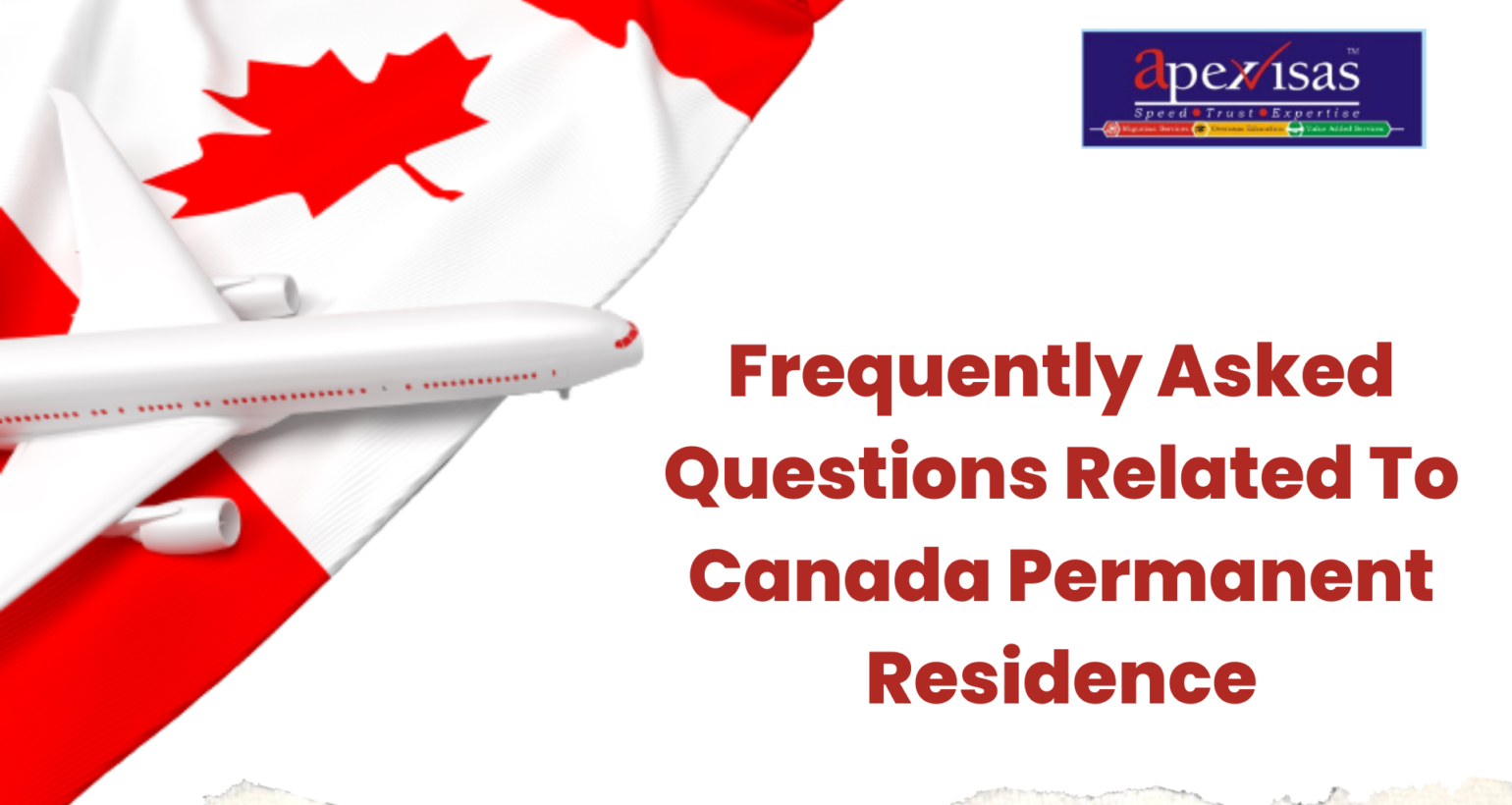 12 Frequently Asked Questions about Canada Immigration