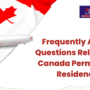 12 Frequently Asked Questions about Canada Immigration
