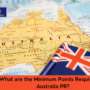 What are the Minimum Points Required for Australia PR?