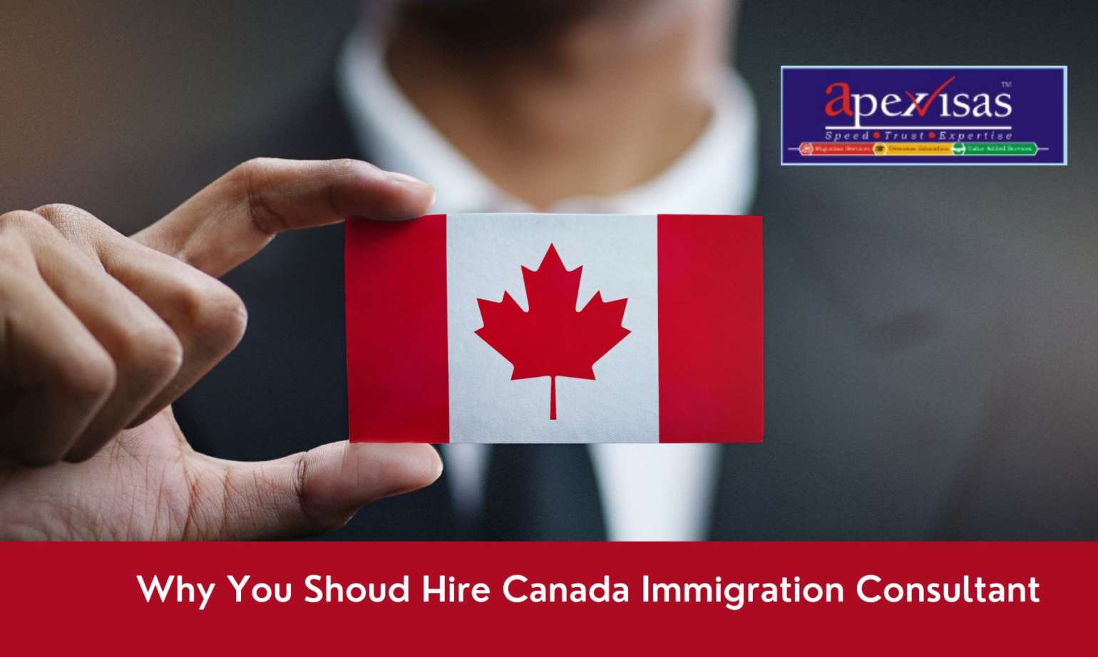 Top 4 Reasons to Hire aCanada Immigration Consultant from India