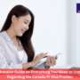 Comprehensive Guide on Everything You Need to Understand Regarding the Canada Pr Visa Process