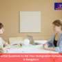 10 Essential Questions to Ask Your Immigration Consultant in Bangalore