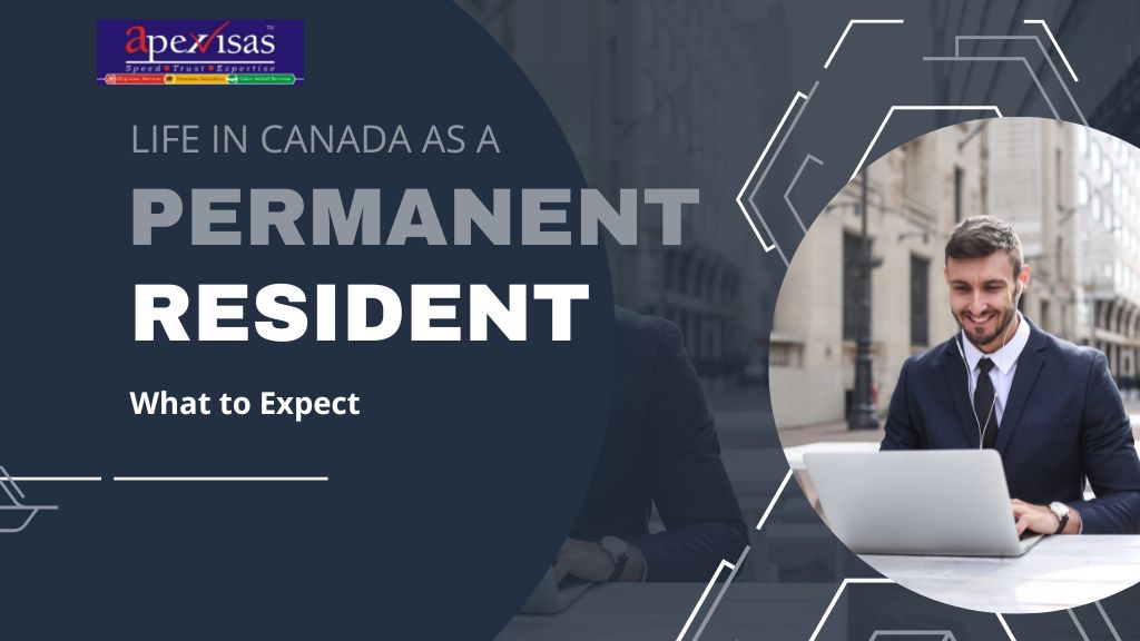 Life in Canada as a Permanent Resident: What to Expect