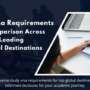 Study Visa Requirements: A Comparison Across Leading Global Destinations